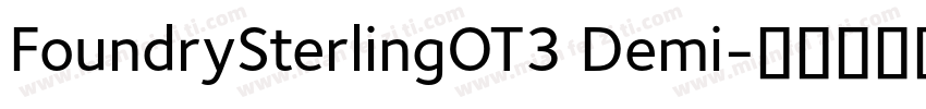 FoundrySterlingOT3 Demi字体转换
